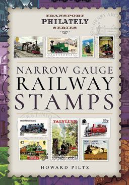 Narrow Gauge Railway Stamps A Collector's Guide  9781473871786 Front Cover