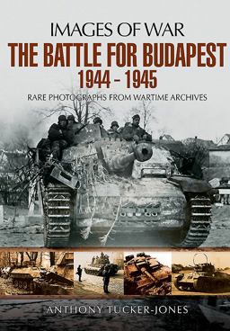 Battle for Budapest 1944 - 1945  9781473877320 Front Cover