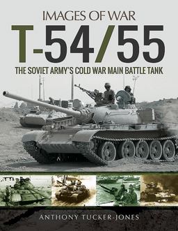 T-54/55 The Soviet Army's Cold War Main Battle Tank  9781473891098 Front Cover