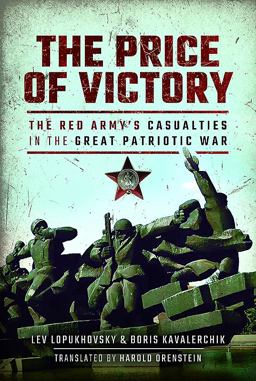 Price of Victory The Red Army's Casualties in the Great Patriotic War  9781473899643 Front Cover