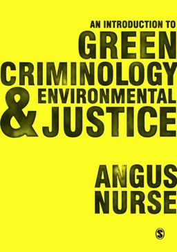 Introduction to Green Criminology and Environmental Justice  9781473908109 Front Cover