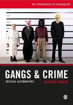 Gangs and Crime Critical Alternatives  9781473911895 Front Cover
