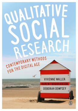 Qualitative Social Research: Contemporary Methods for the Digital Age  9781473913554 Front Cover