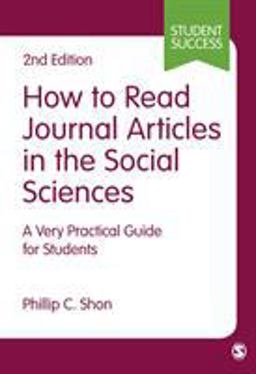 How to Read Journal Articles in the Social Sciences A Very Practical Guide for Students 2nd 9781473918801 Front Cover