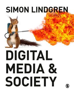 Digital Media and Society  9781473925014 Front Cover