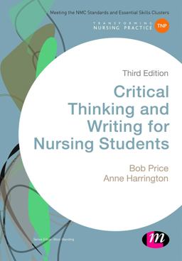 Critical Thinking and Writing for Nursing Students 3rd 9781473925083 Front Cover