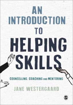 Introduction to Helping Skills Counselling, Coaching and Mentoring  9781473925113 Front Cover
