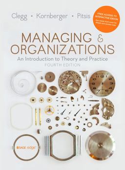 Managing and Organizations An Introduction to Theory and Practice 4th 9781473938441 Front Cover
