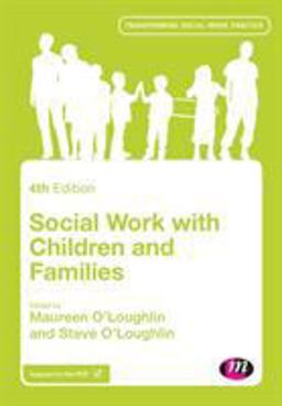 Social Work with Children and Families 4th 9781473942943 Front Cover
