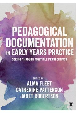 Pedagogical Documentation in Early Years Practice Seeing Through Multiple Perspectives  9781473944619 Front Cover