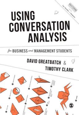Using Conversation Analysis for Business and Management Students  9781473948266 Front Cover