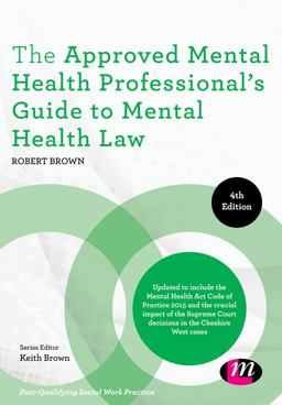The Approved Mental Health Professional′s Guide to Mental Health Law