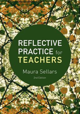 Reflective Practice for Teachers 2nd 9781473969094 Front Cover