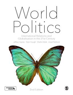 World Politics International Relations and Globalisation in the 21st Century 2nd 9781473970397 Front Cover