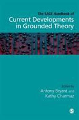 SAGE Handbook of Current Developments in Grounded Theory 2nd 9781473970953 Front Cover