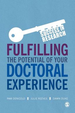 Fulfilling the Potential of Your Doctoral Experience  9781473974791 Front Cover