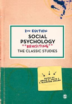 Social Psychology Revisiting the Classic Studies 2nd 9781473978669 Front Cover
