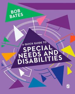 Quick Guide to Special Needs and Disabilities  9781473979741 Front Cover