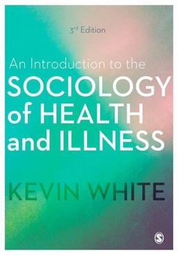 An Introduction to the Sociology of Health and Illness