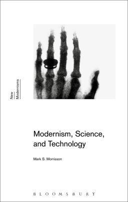Modernism, Science, and Technology  9781474233415 Front Cover