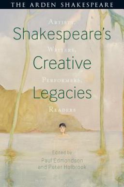 Shakespeare's Creative Legacies
