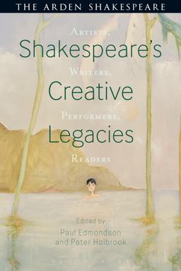 Shakespeare's Creative Legacies