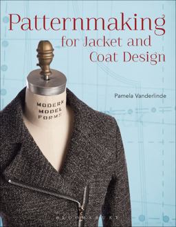 Patternmaking for Jacket and Coat Design  9781474235082 Front Cover