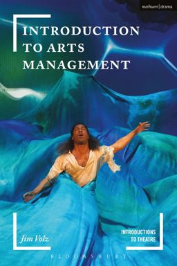 Introduction to Arts Management 3rd 9781474239783 Front Cover