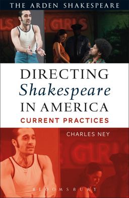 Directing Shakespeare in America Current Practices  9781474239837 Front Cover