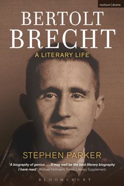 Bertolt Brecht: a Literary Life  9781474240000 Front Cover