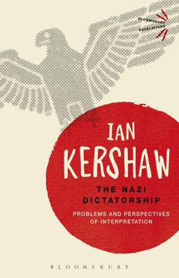 Nazi Dictatorship Problems and Perspectives of Interpretation 4th 9781474240956 Front Cover