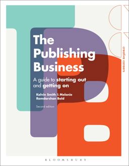 Publishing Business A Guide to Starting Out and Getting On 2nd 9781474249515 Front Cover