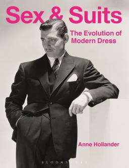 Sex and Suits The Evolution of Modern Dress 2nd 9781474250658 Front Cover