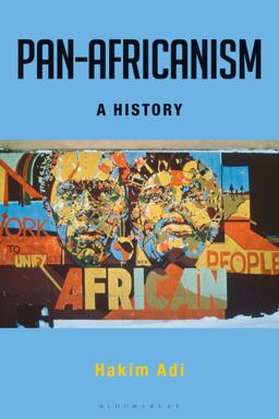 Pan-Africanism A History  9781474254274 Front Cover