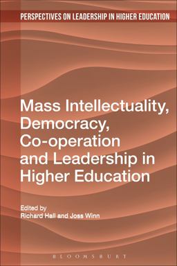 Mass Intellectuality and Democratic Leadership in Higher Education