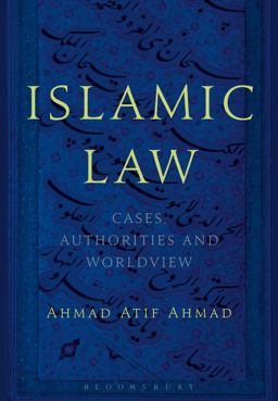 Islamic Law Cases, Authorities and Worldview  9781474274494 Front Cover
