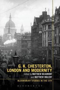 G. K. Chesterton, London and Modernity