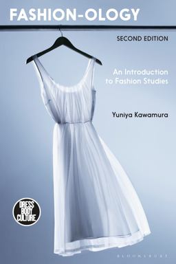 Fashion-Ology An Introduction to Fashion Studies 2nd 9781474278478 Front Cover