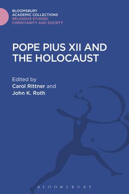 Pope Pius XII and the Holocaust  9781474281577 Front Cover