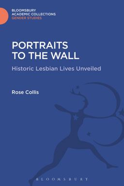 Portraits to the Wall Historic Lesbian Lives Unveiled  9781474287067 Front Cover