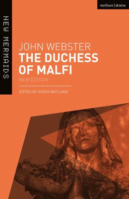 The Duchess of Malfi:  9781474295673 Front Cover