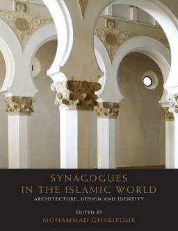 Synagogues in the Islamic World Architecture, Design and Identity  9781474411714 Front Cover