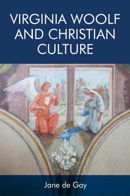 Virginia Woolf and Christian Culture  9781474415637 Front Cover
