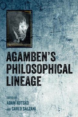Agamben's Philosophical Lineage  9781474423649 Front Cover