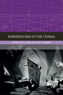 Expressionism in the Cinema  9781474425872 Front Cover