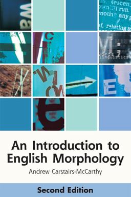 Introduction to English Morphology Words and Their Structure (2nd Edition) 2nd 9781474428972 Front Cover