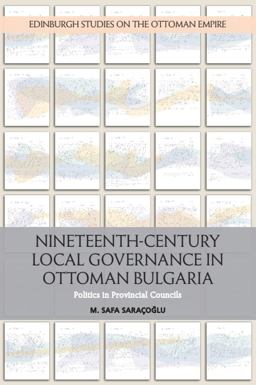 Nineteenth-Century Local Governance in Ottoman Bulgaria
