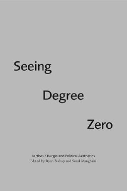 Seeing Degree Zero Seeing Degree Zero