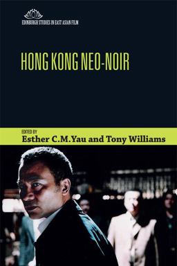 Hong Kong Neo-Noir  9781474431989 Front Cover