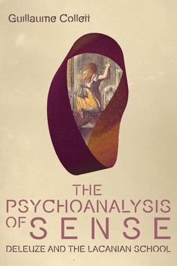 Psychoanalysis of Sense Deleuze and the Lacanian School  9781474432269 Front Cover